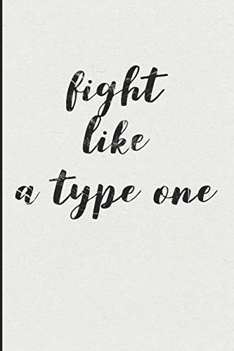 Fight Like a Type One
