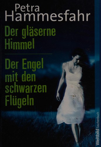 Der gläserne Himmel