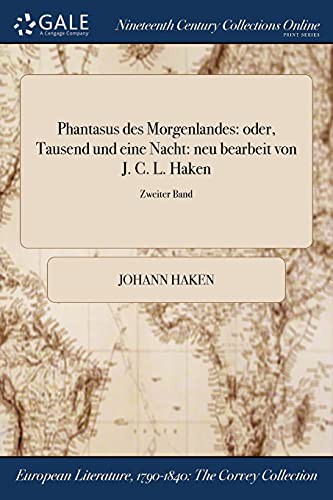 Phantasus des Morgenlandes : oder, Tausend und eine Nacht