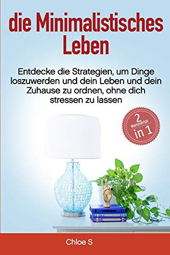 Minimalistisches Leben