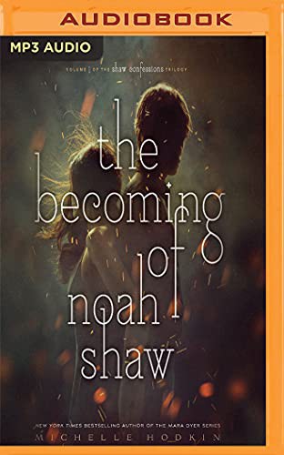 Becoming of Noah Shaw, The