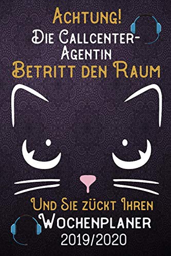 Achtung! Die Callcenter-Agentin betritt den Raum und Sie zückt Ihren Wochenplaner 2019 - 2020