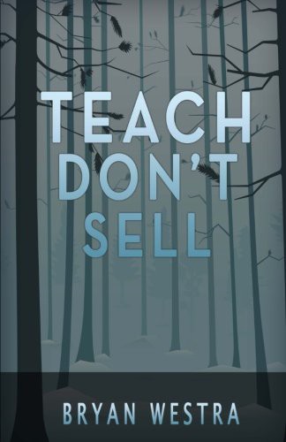 Teach Don't Sell