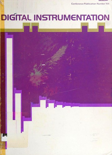 Conference on Digital Instrumentation, 12-14 November 1973