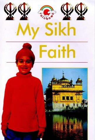 My Sikh Faith (My Faith series)