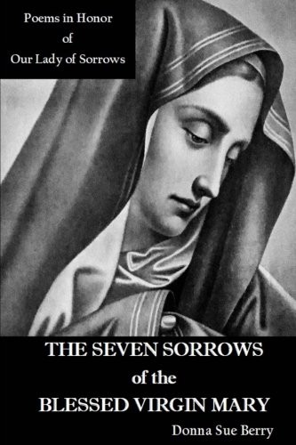 The Seven Sorrows of the Blessed Virgin Mary