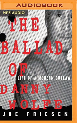Ballad of Danny Wolfe, The