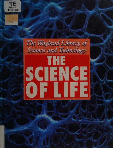 Science of Life (Library of Science & Technology)