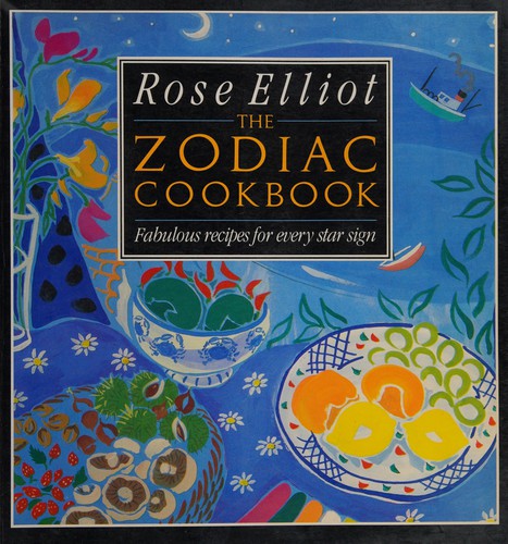 Rose Elliot's zodiac cookbook