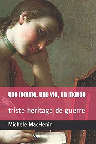 Une femme, une vie, un monde