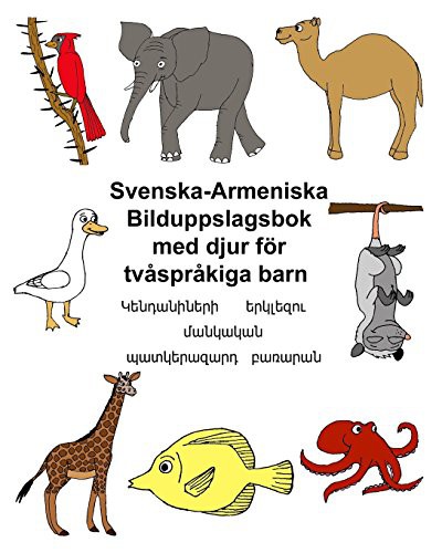 Svenska-Armeniska Bilduppslagsbok med djur för tvåspråkiga barn