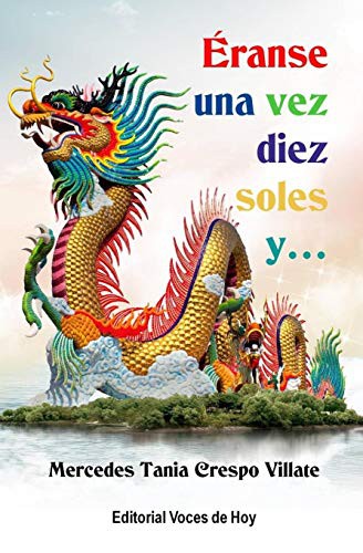 Éranse una vez diez soles y...