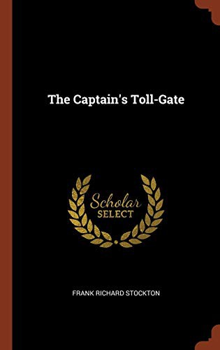 The Captain's Toll-Gate