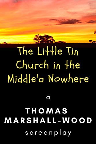 The Little Tin Church In The Middle'a Nowhere
