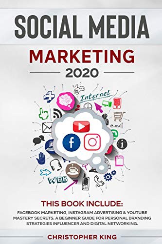 Social Media Marketing 2020 : THIS BOOK INCLUDE