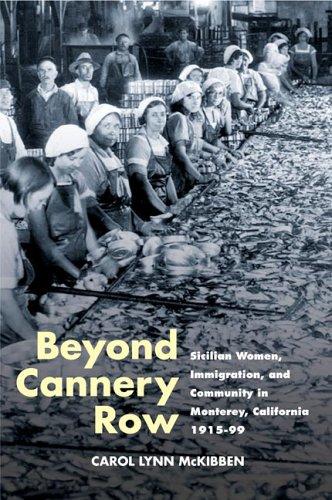 Beyond Cannery Row