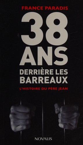 38 ans derrière les barreaux