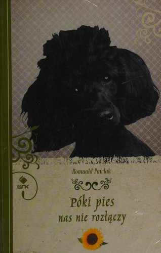 Poki pies nas nie rozlaczy