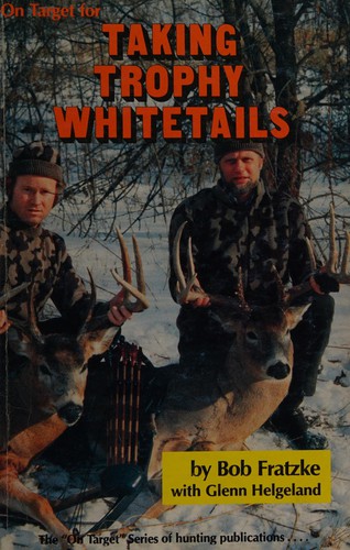 On target for taking trophy whitetails