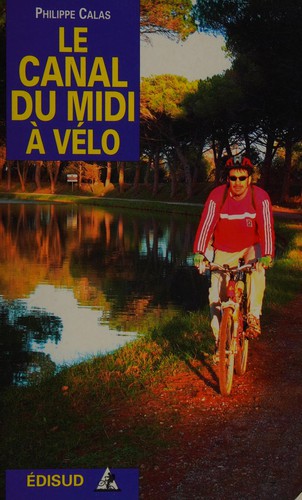 Le Canal du Midi à vélo
