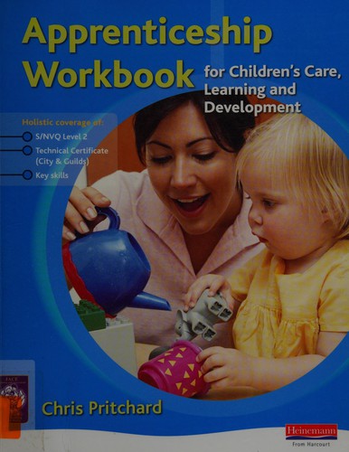 Apprenticeship workbook for children's care, learning and development