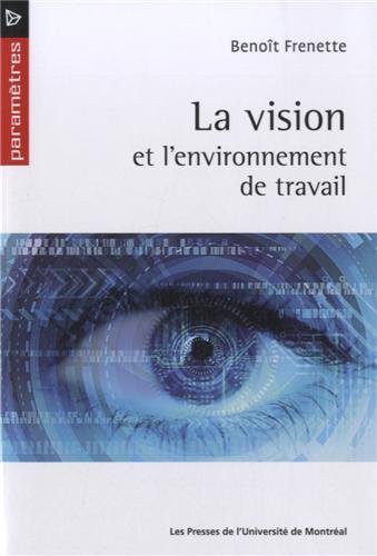 LA VISION ET L'ENVIRONNEMENT DU TRAVAIL