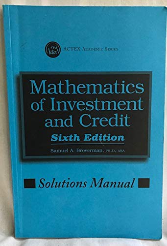 Solutions Manual for Mathematics of Investment and Credit