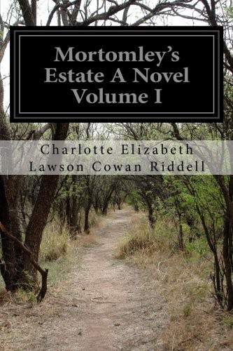 Mortomley's Estate A Novel Volume I