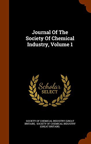 Journal Of The Society Of Chemical Industry, Volume 1