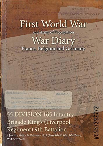 55 DIVISION 165 Infantry Brigade King's  9th Battalion
