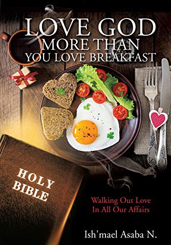 Love God More Than You Love Breakfast