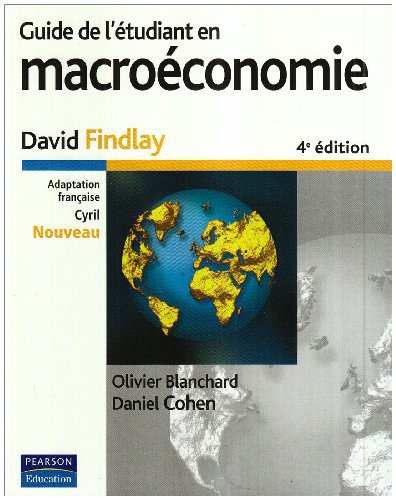 GUIDE DE L'ETUDIANT EN MACROECONOMIE 4E EDITION