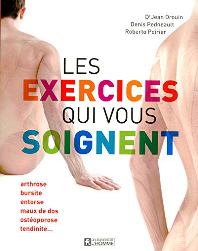 LES EXERCICES QUI VOUS SOIGNENT