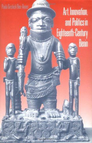 Art, innovation, and politics in eighteenth-century Benin