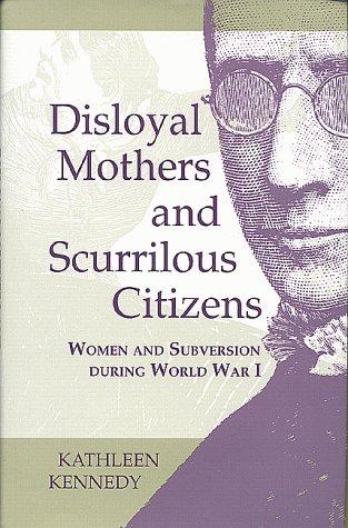 Disloyal mothers and scurrilous citizens