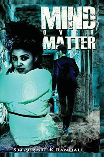 Mind Over Matter
