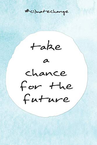 take a chance for the future