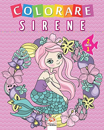 Colorare sirene - 2 libri in 1