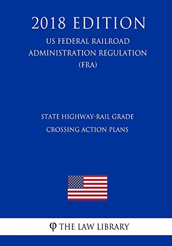 State Highway-Rail Grade Crossing Action Plans