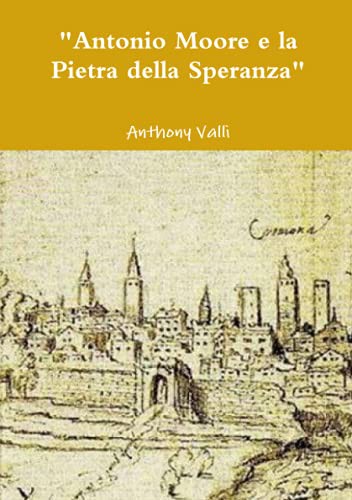 "Antonio Moore e la Pietra della Speranza"