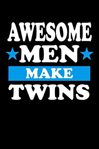 Awesome Men Make Twins