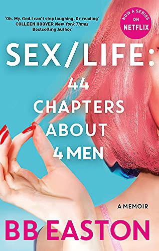 SEX/LIFE : 44 Chapters About 4 Men