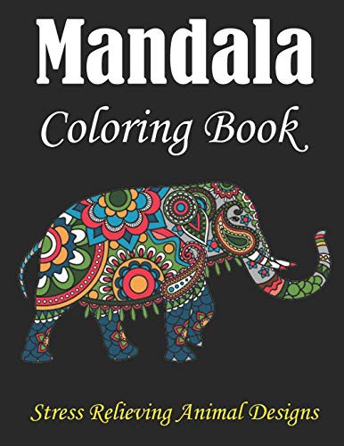 Mandala Coloring Book, Stress Relieving Animal Designs