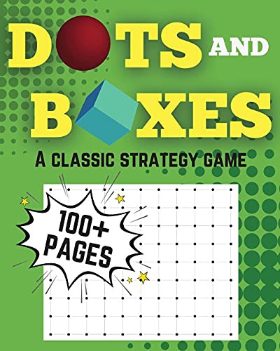 Dots and Boxes A Classic Strategy Game Over 100 Pages