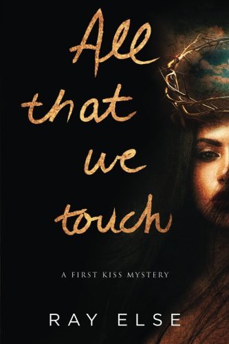 All that we touch