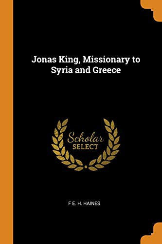 Jonas King, Missionary to Syria and Greece