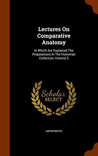 Lectures On Comparative Anatomy