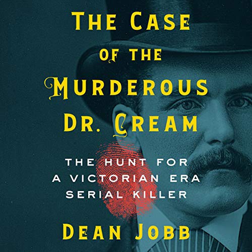 Case of the Murderous Dr. Cream