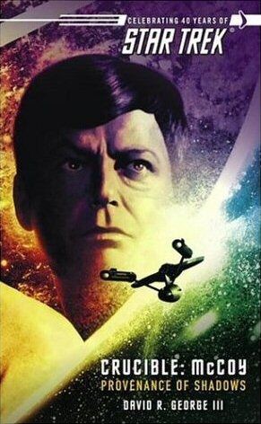 Star Trek - Crucible, McCoy - Provenance of Shadows
