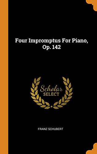 Four Impromptus For Piano, Op. 142